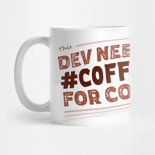 Dev needs #C0FFEE for code Mug